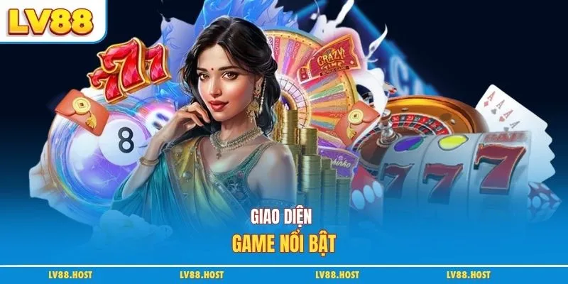 Giao diện game nổi bật