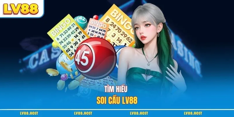 Tìm hiểu soi cầu LV88