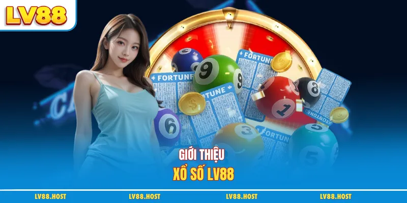Giới thiệu xổ số LV88